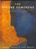 The Divine Feminine by Ann Baring